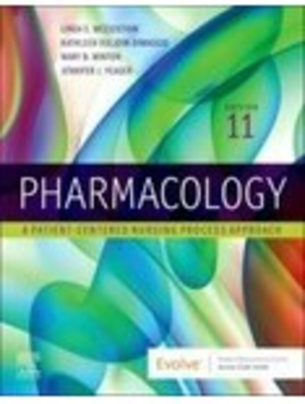 Pharmacology : A Patient-Centered Nursing Process Approach by Linda E....